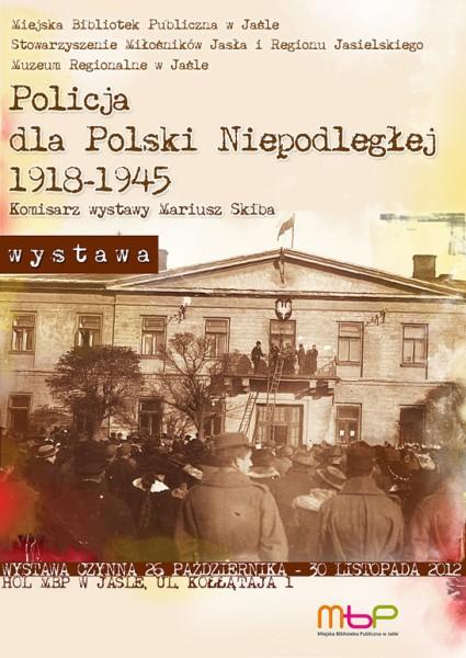 Zapraszamy na wystawę „Policja dla Polski Niepodległej”